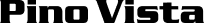 PinoVista